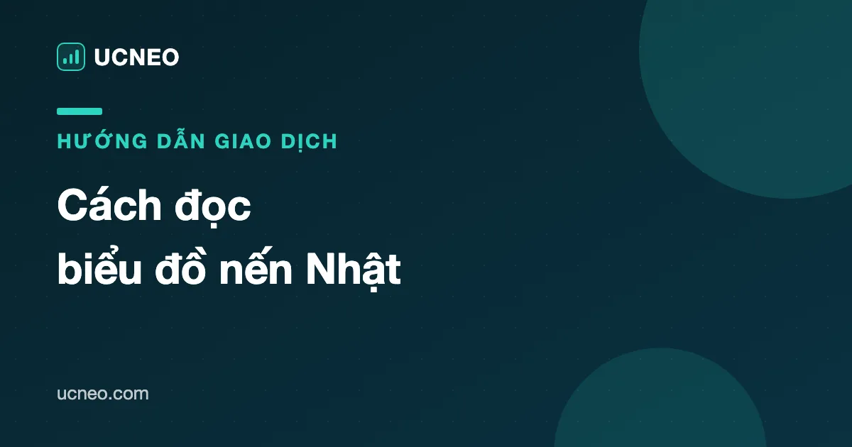 Cách đọc biểu đồ nến Nhật: Hướng dẫn cho người mới (kèm ví dụ thực tế)