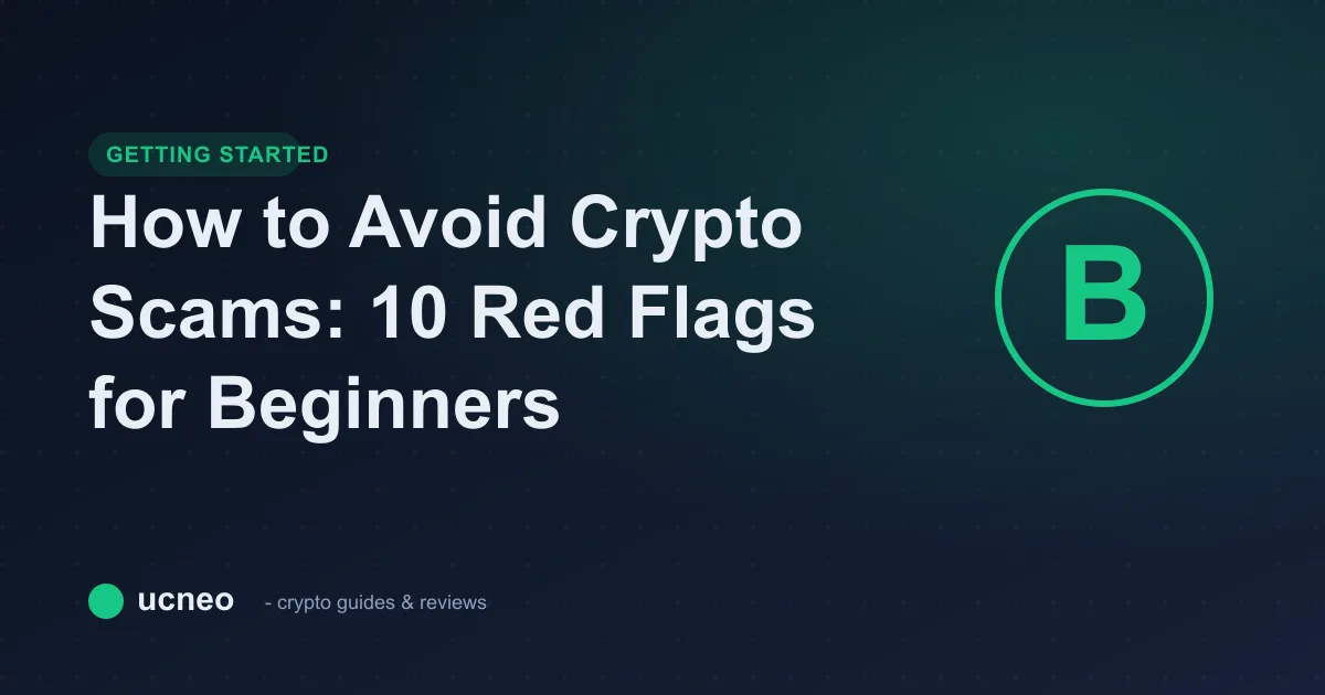 How to Avoid Crypto Scams: 10 Red Flags for Beginners