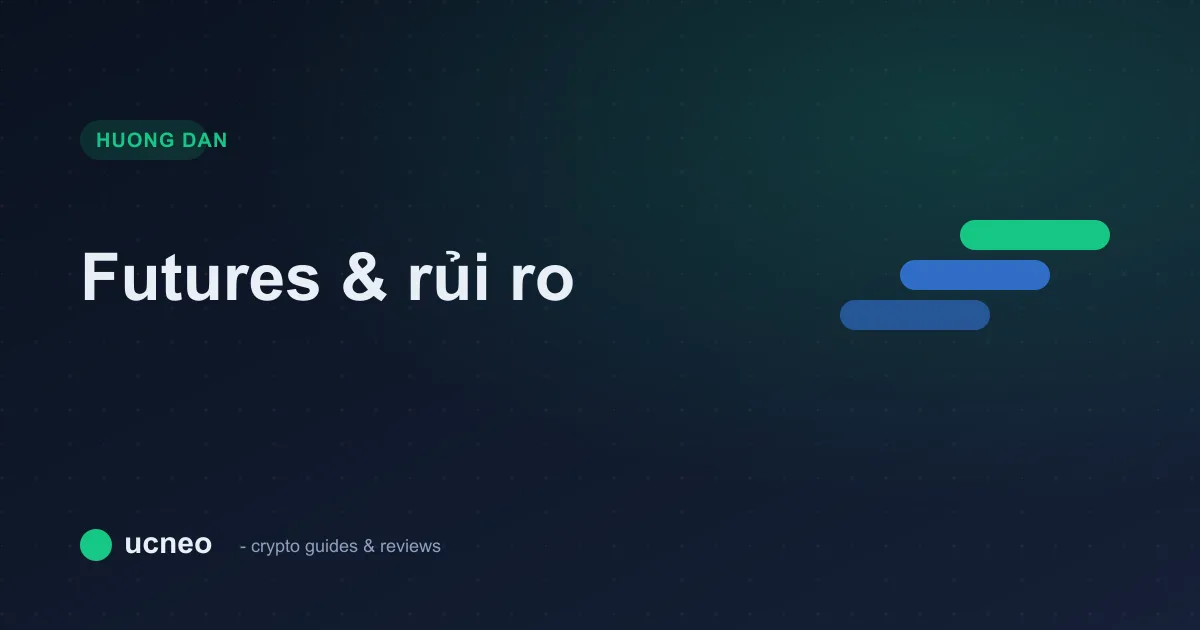 Hợp đồng tương lai (Futures) crypto là gì? Hướng dẫn & rủi ro